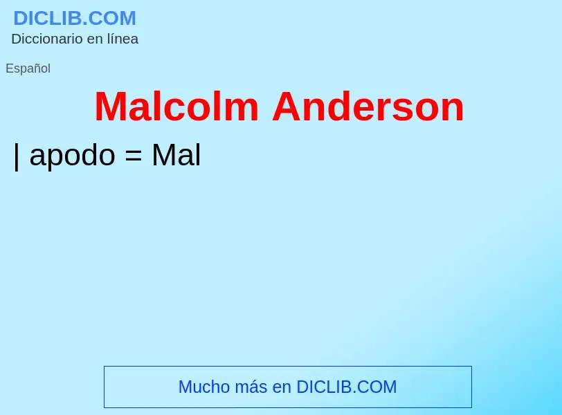 Что такое Malcolm Anderson - определение