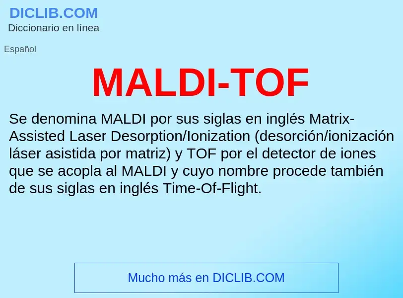 What is MALDI-TOF - meaning and definition