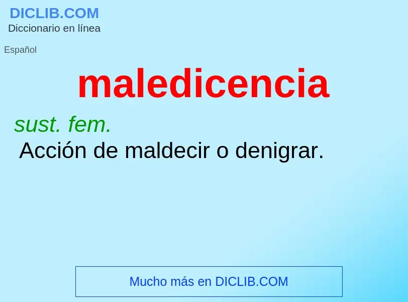 O que é maledicencia - definição, significado, conceito