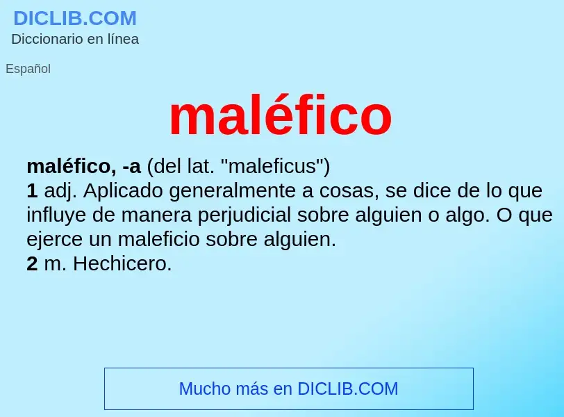 Что такое maléfico - определение