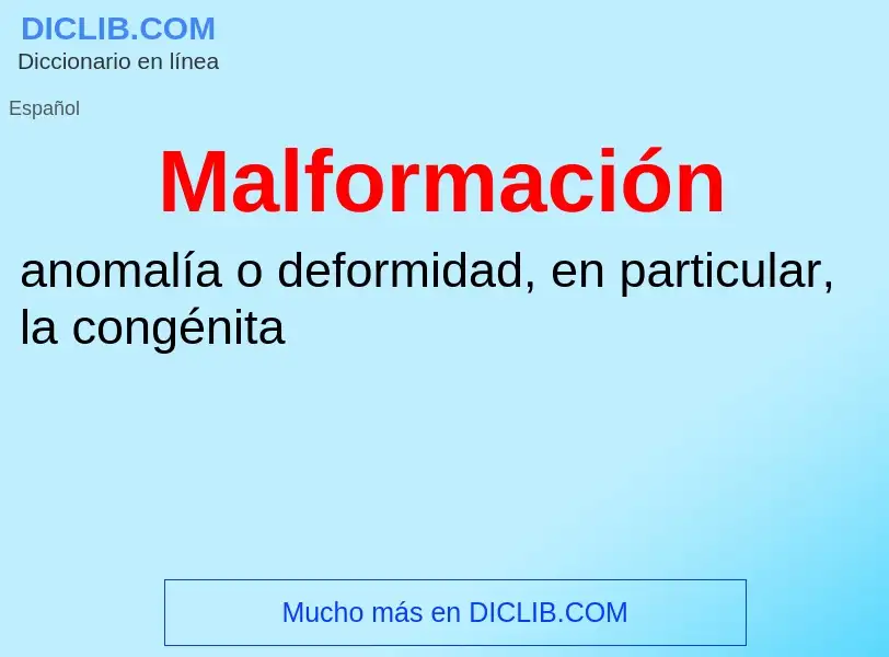 What is Malformación - definition