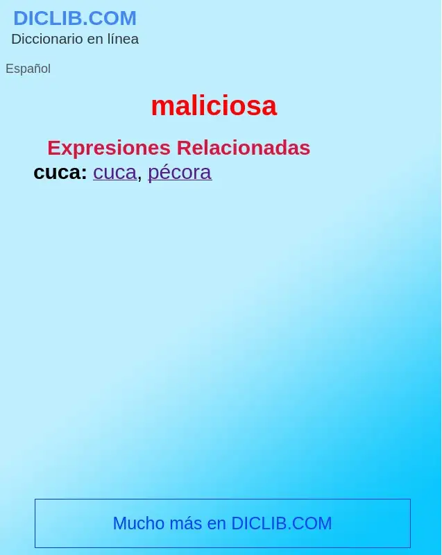 What is maliciosa - definition