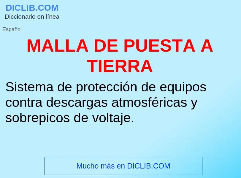 What is MALLA DE PUESTA A TIERRA - meaning and definition