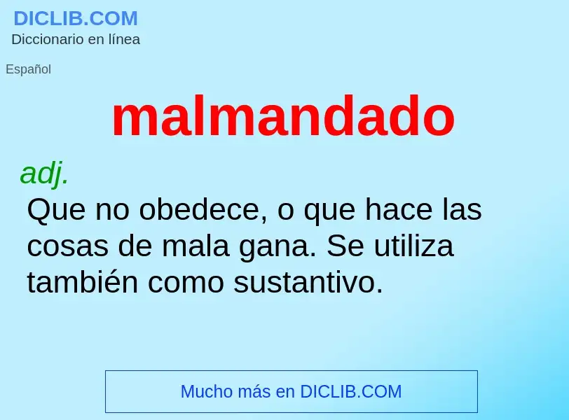 O que é malmandado - definição, significado, conceito