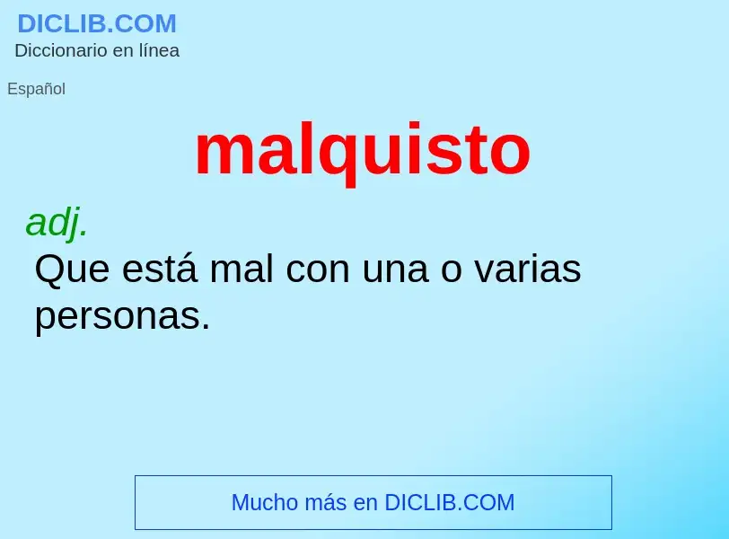 What is malquisto - meaning and definition