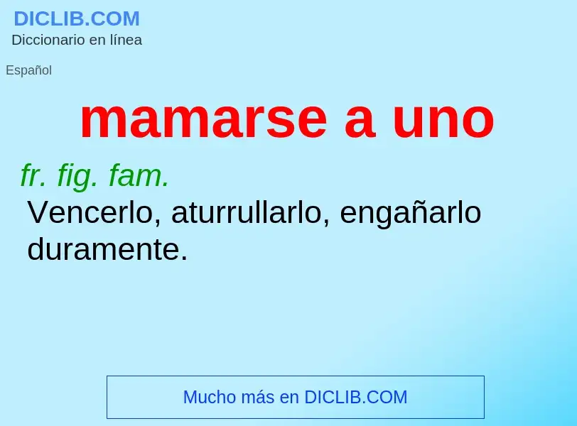 What is mamarse a uno - definition