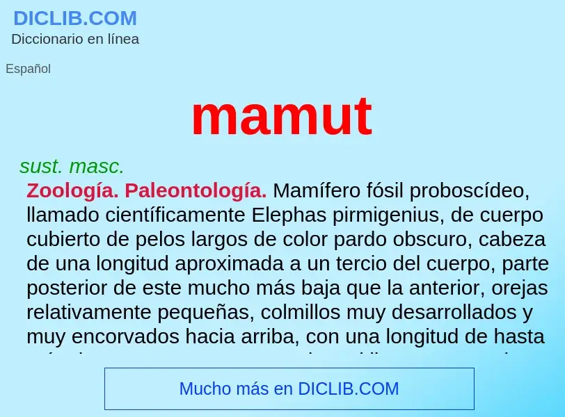 ¿Qué es mamut? - significado y definición