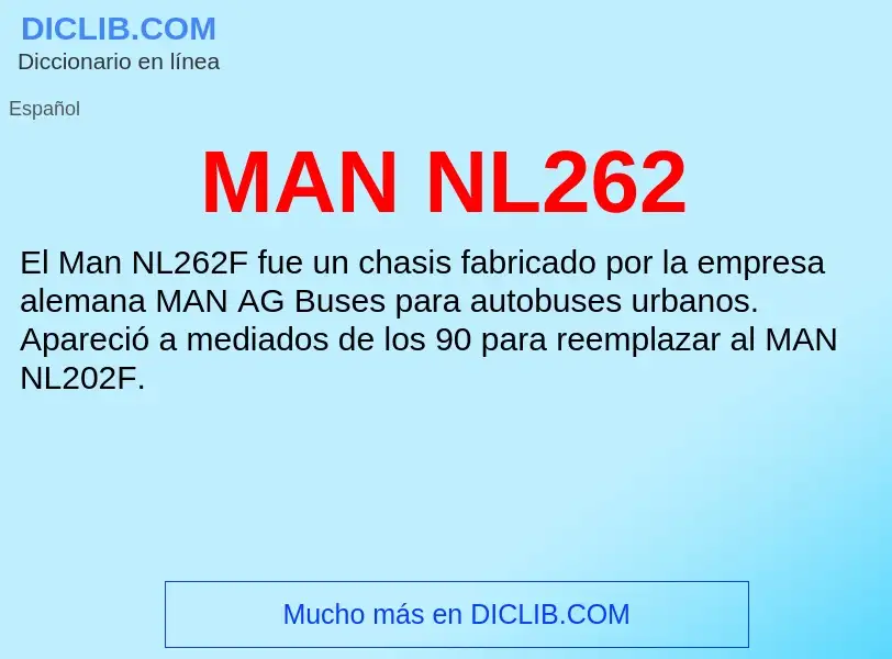 O que é MAN NL262 - definição, significado, conceito