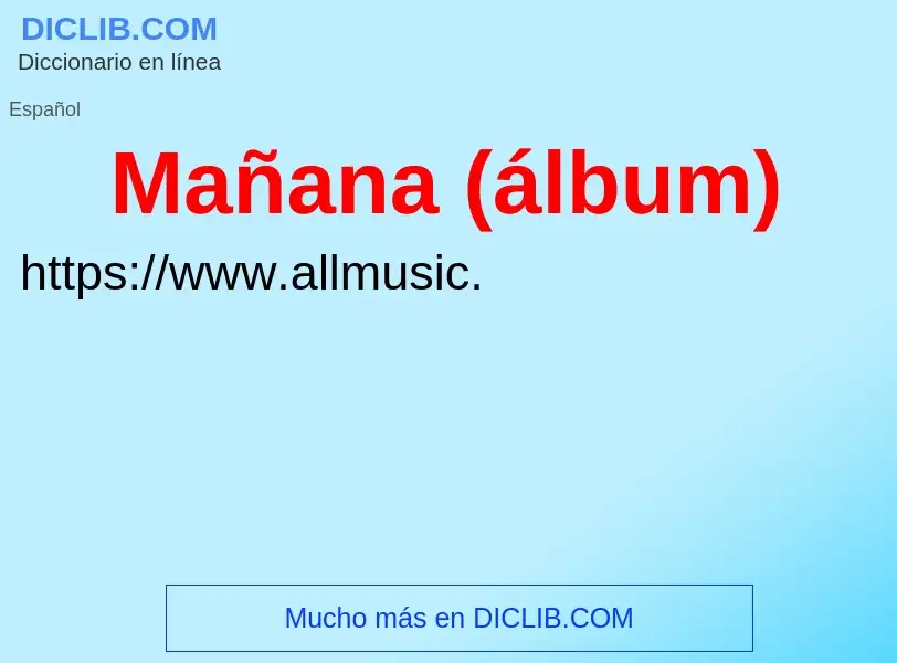 What is Mañana (álbum) - definition