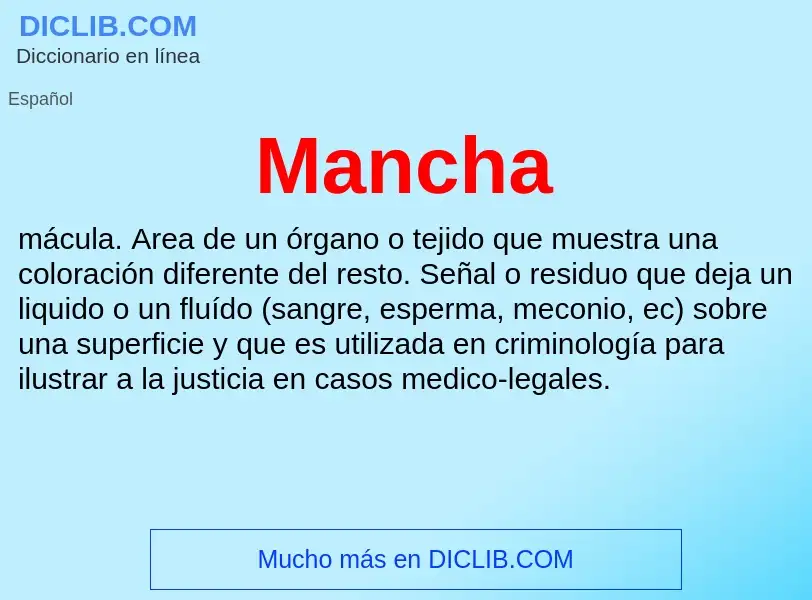 Was ist Mancha - Definition