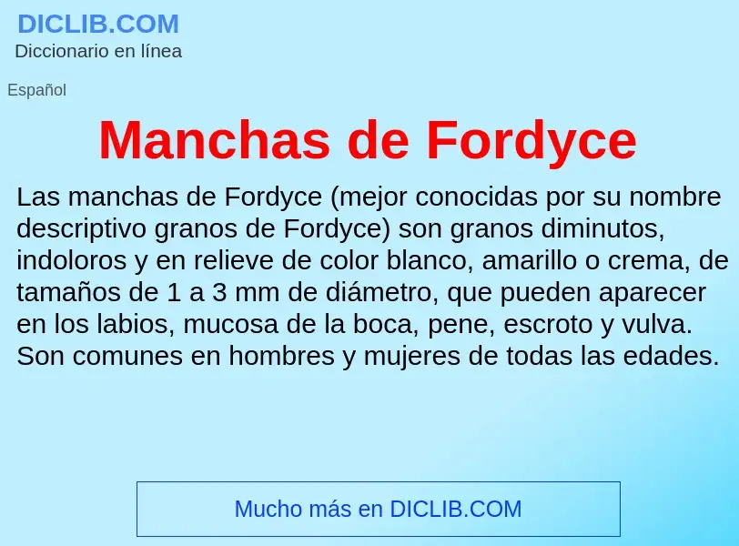 Was ist Manchas de Fordyce - Definition