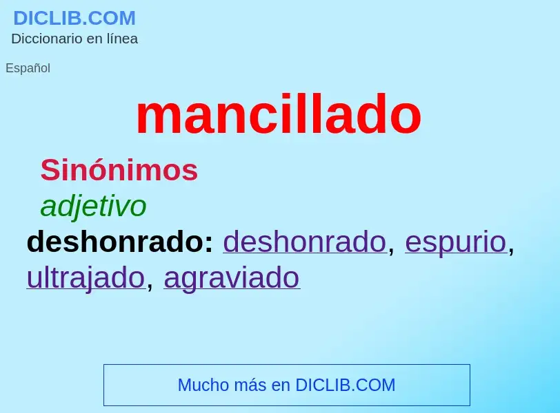 ¿Qué es mancillado? - significado y definición