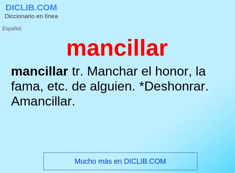 ¿Qué es mancillar? - significado y definición