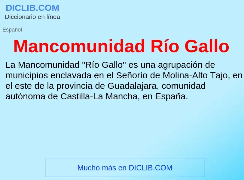 Что такое Mancomunidad Río Gallo - определение