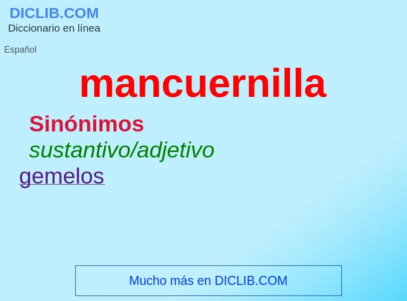 What is mancuernilla - definition