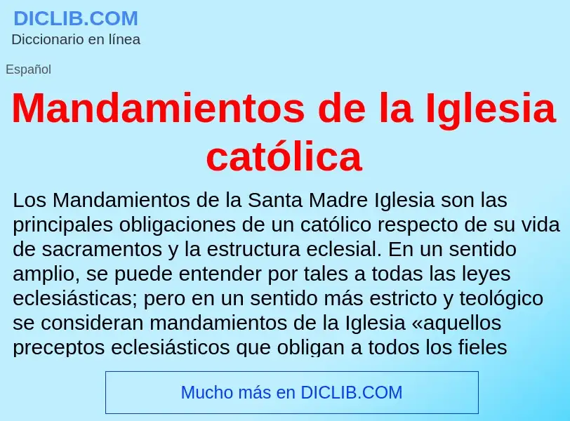 Что такое Mandamientos de la Iglesia católica - определение