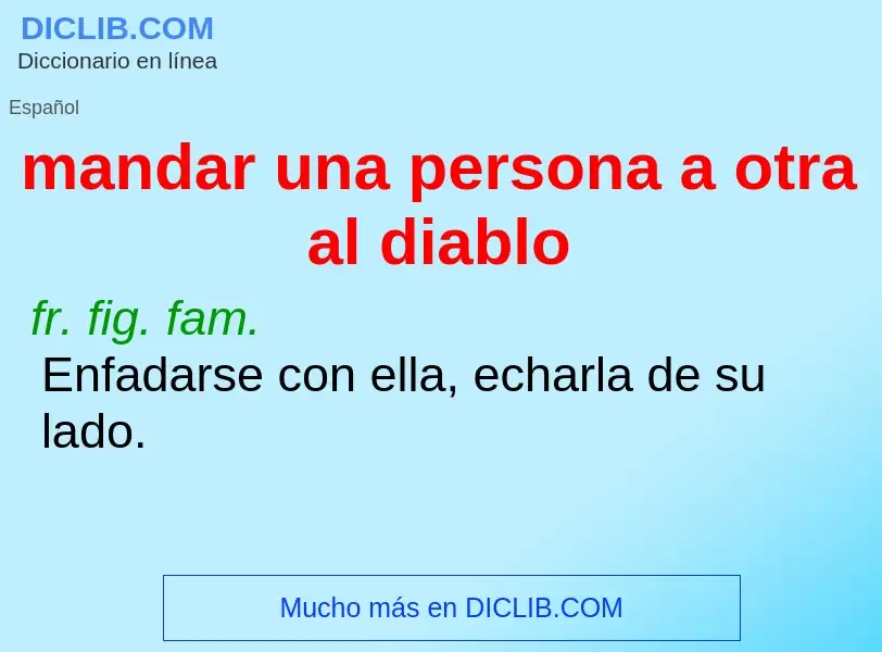 What is mandar una persona a otra al diablo - definition