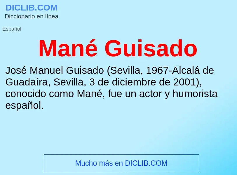 Wat is Mané Guisado - definition