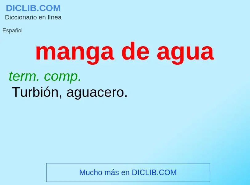 What is manga de agua - definition