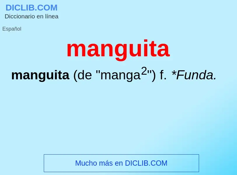 ¿Qué es manguita? - significado y definición