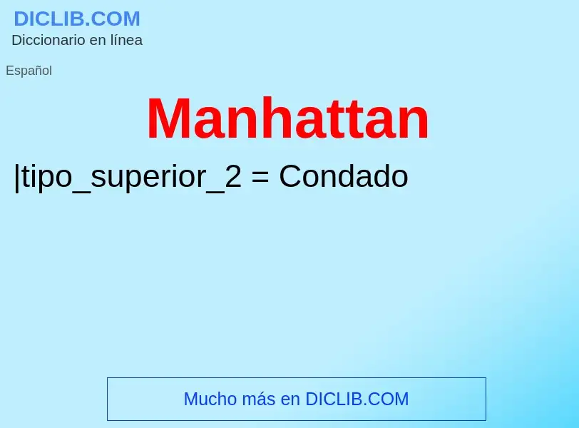 ¿Qué es Manhattan? - significado y definición