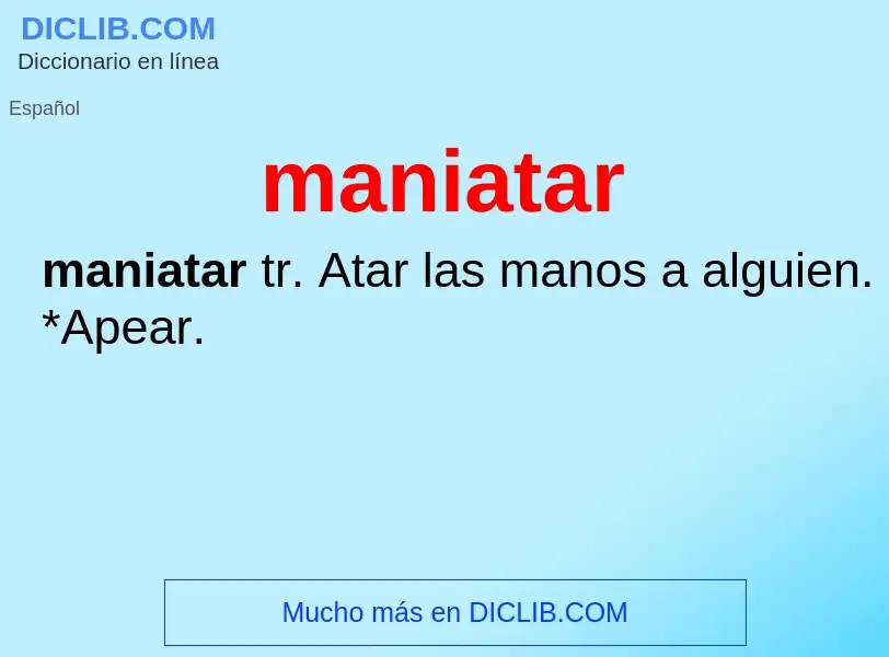 What is maniatar - meaning and definition