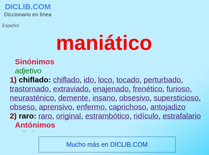 What is maniático - meaning and definition