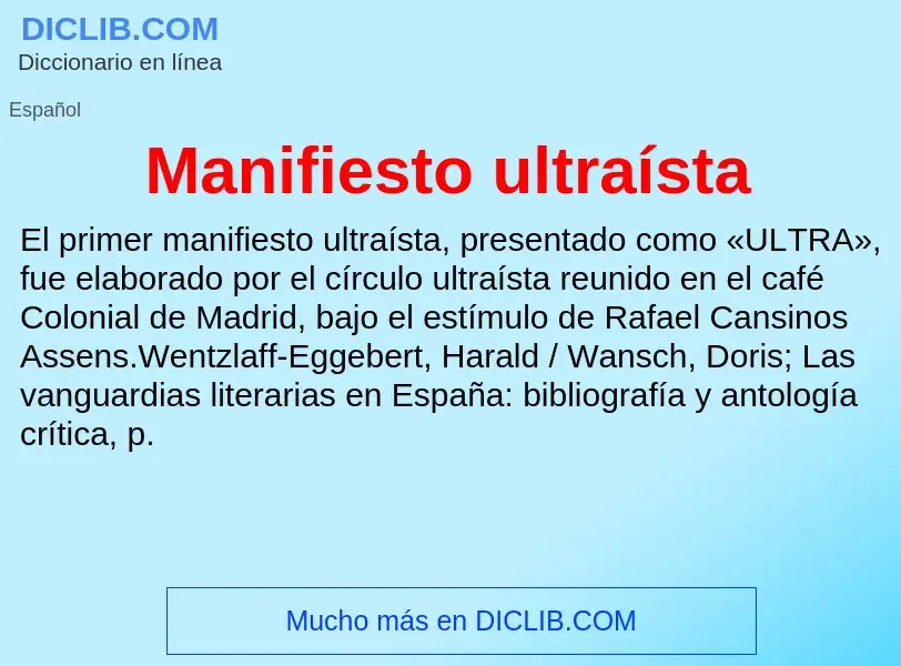 ¿Qué es Manifiesto ultraísta? - significado y definición