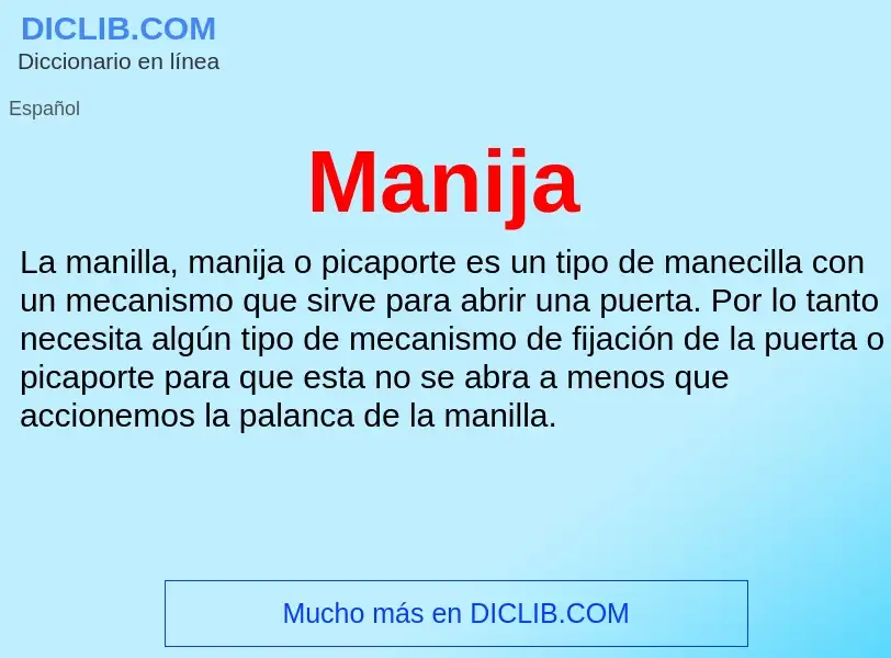 Wat is Manija - definition