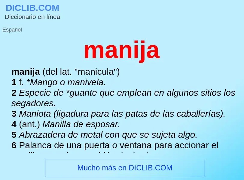 What is manija - definition