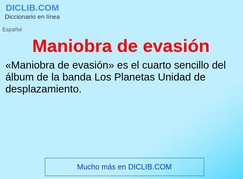 Was ist Maniobra de evasión - Definition