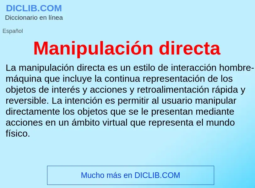 Qu'est-ce que Manipulación directa - définition