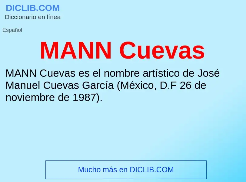 What is MANN Cuevas - meaning and definition