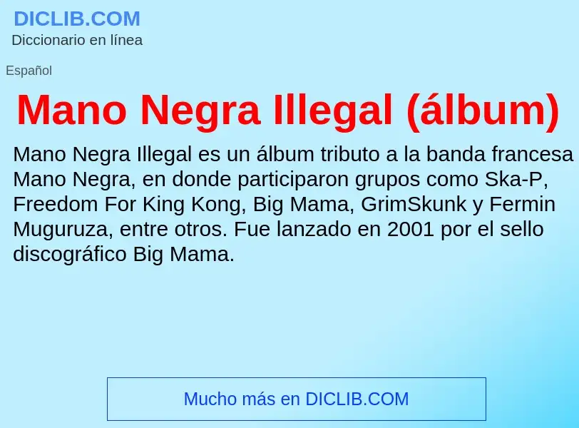 Что такое Mano Negra Illegal (álbum) - определение