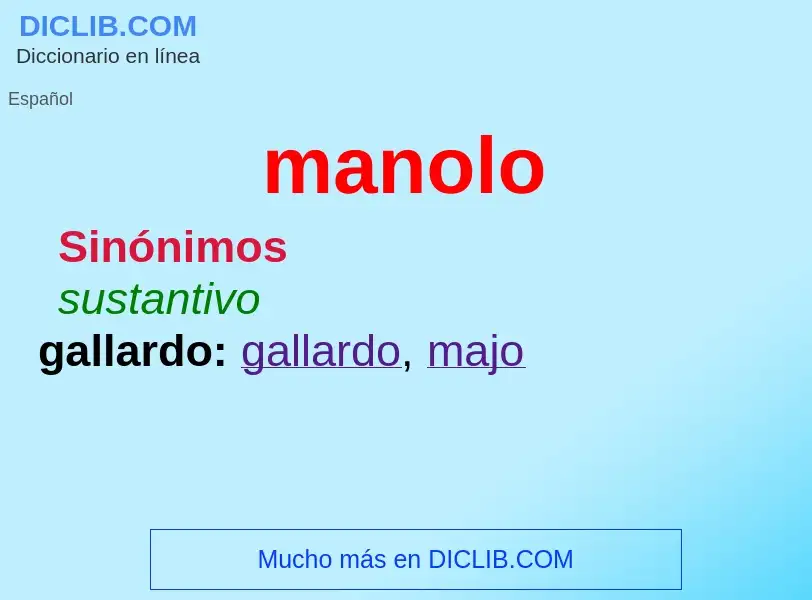 What is manolo - meaning and definition