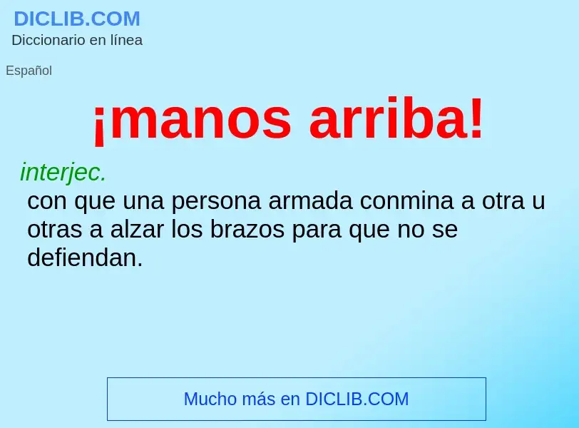 What is ¡manos arriba! - definition