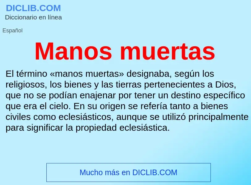 Wat is Manos muertas - definition