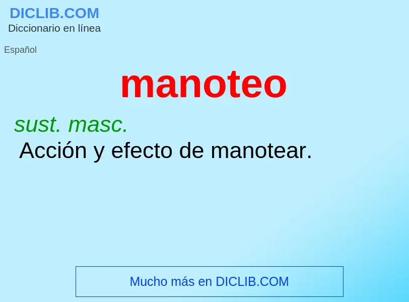 ¿Qué es manoteo? - significado y definición