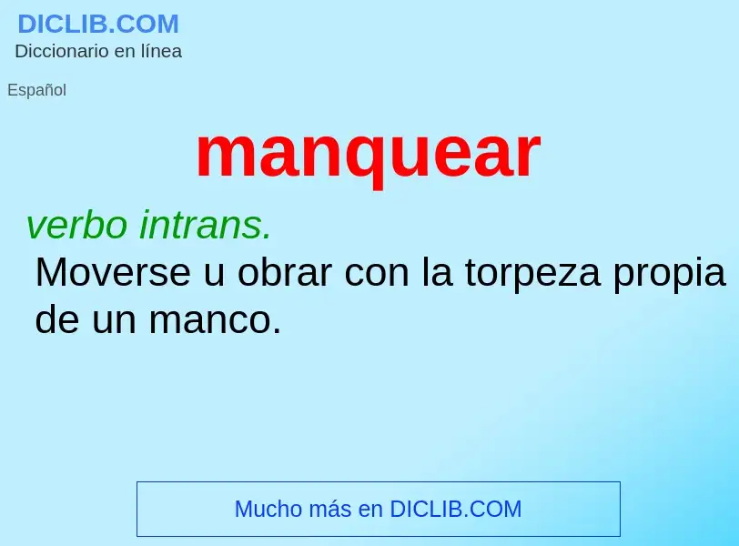 What is manquear - meaning and definition