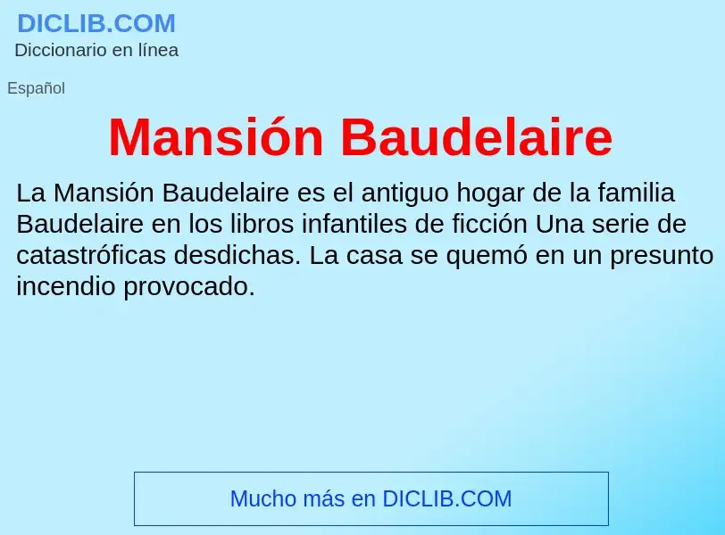 Что такое Mansión Baudelaire - определение