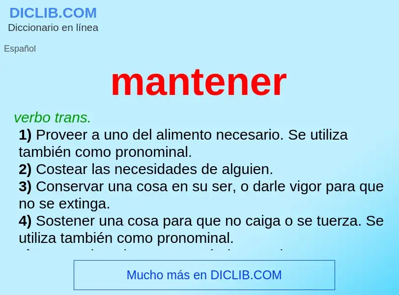 O que é mantener - definição, significado, conceito