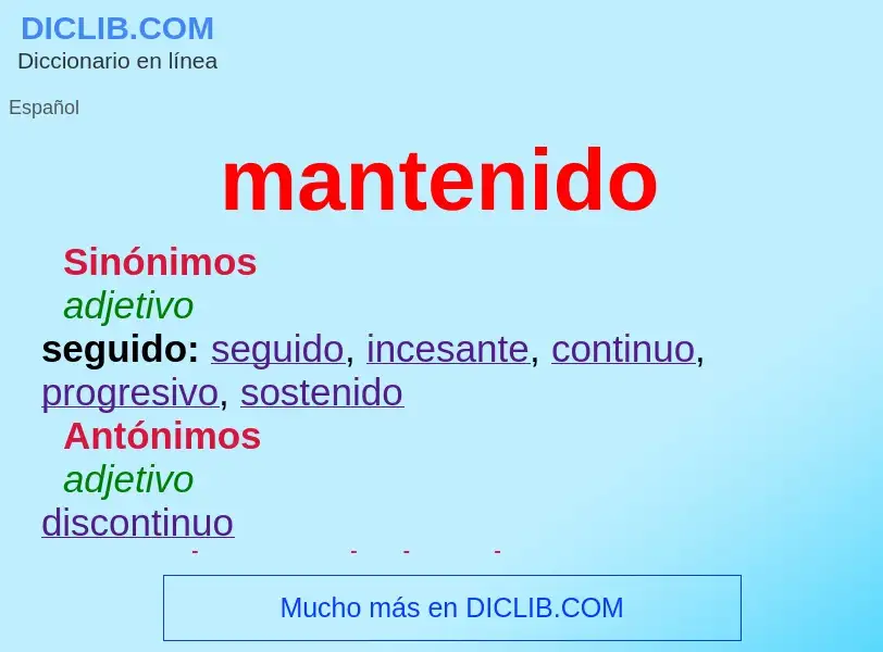 ¿Qué es mantenido? - significado y definición