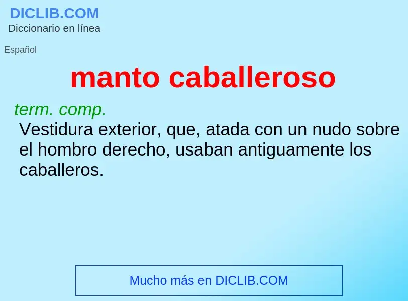 What is manto caballeroso - definition