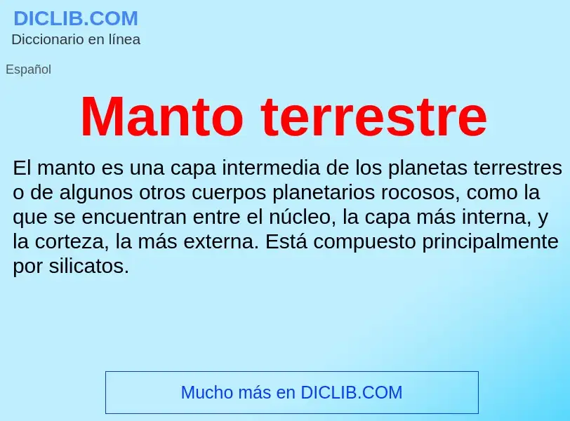 ¿Qué es Manto terrestre? - significado y definición