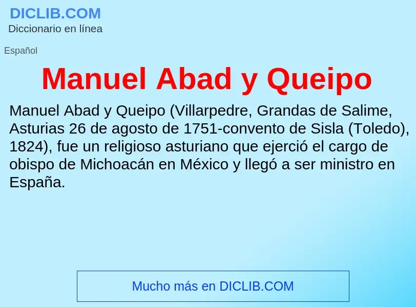 ¿Qué es Manuel Abad y Queipo? - significado y definición