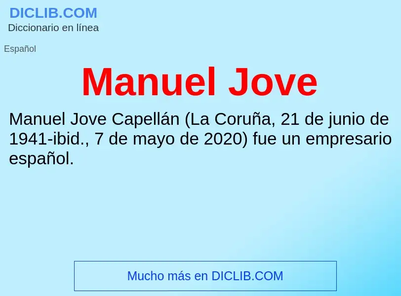 Wat is Manuel Jove - definition