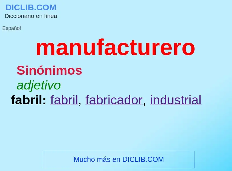 What is manufacturero - meaning and definition