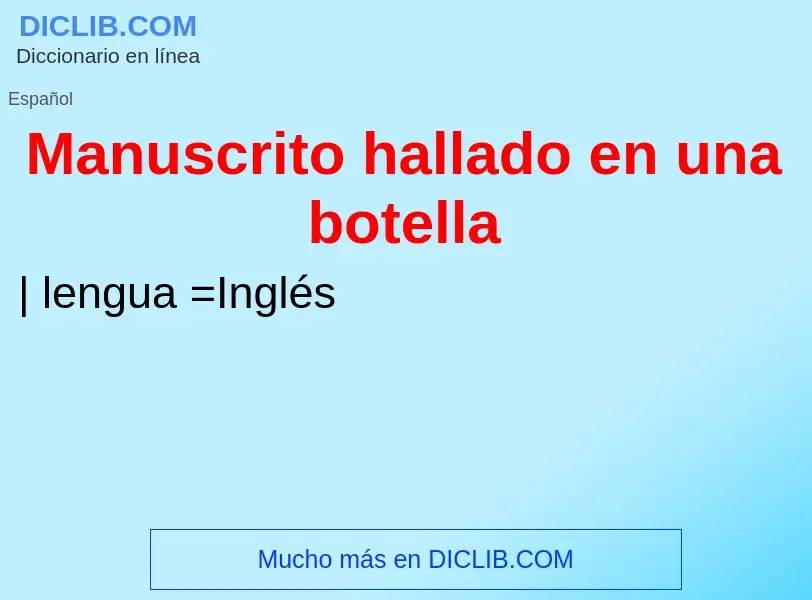 ¿Qué es Manuscrito hallado en una botella? - significado y definición