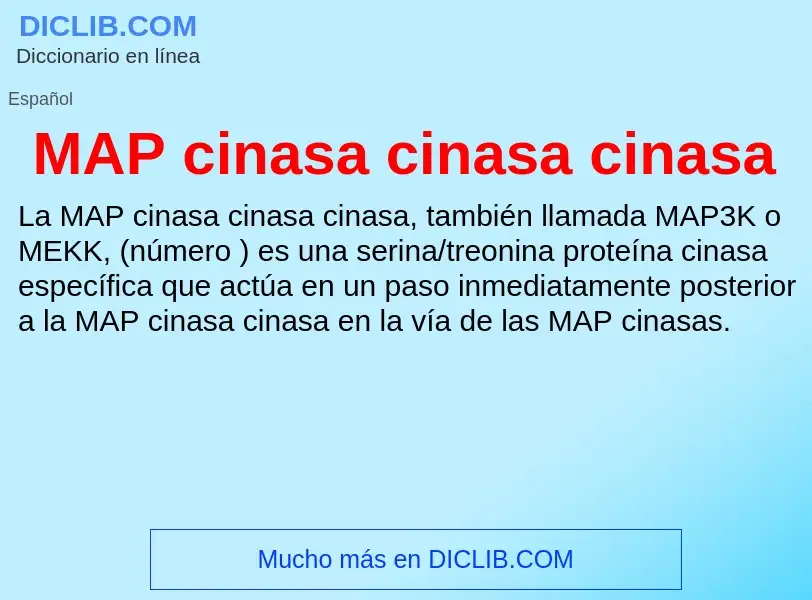 O que é MAP cinasa cinasa cinasa - definição, significado, conceito