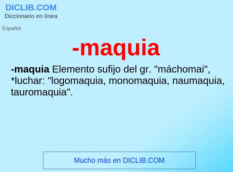 Wat is -maquia - definition